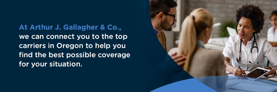 we can connect you to the top carriers in oregon to help you find the best possible coverage for your situation